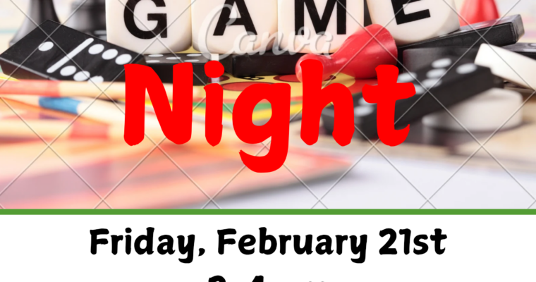 Teen Game Night on Friday, Feb 21 from 4-6pm