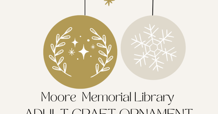 Adult Craft Class – Ornament Making on Sat. 12/20